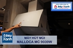 Máy Hút Mùi Malloca MC 9039W